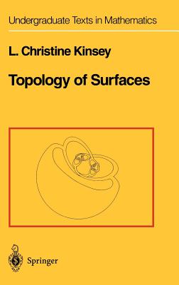 Topology of Surfaces - Kinsey, L Christine