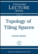 Topology of Tiling Spaces - Sadun, Lorenzo Adlai