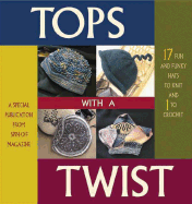 Tops with a Twist: A Special Publication from Spin-Off Magazine