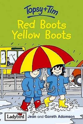 Topsy and Tim: Red Boots, Yellow Boots - Adamson, Gareth, and Adamson, Jean