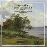Tor Aulin: Violin Concertos Nos. 1-3