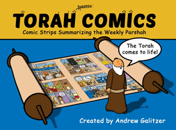 Torah Comics: Comic Strips Summarizing the Weekly Parsha