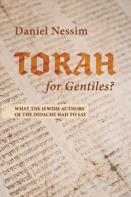Torah for Gentiles? - Nessim, Daniel