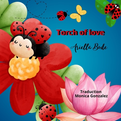 Torch of love - Bode, Ariella