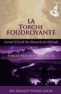 Torche Foudroyante: Torche Numro 16