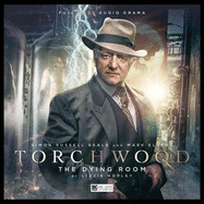 Torchwood: No. 18: The Dying Room