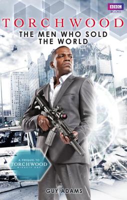 Torchwood: The Men Who Sold The World - Adams, Guy