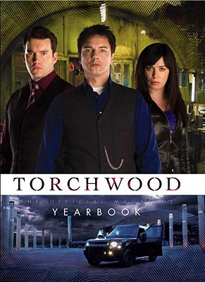 Torchwood: The Official Magazine Yearbook - Titan Books (Creator)