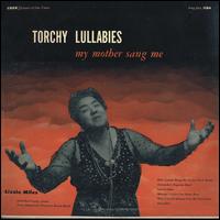 Torchy Lullabies My Mother Sang Me - Lizzie Miles