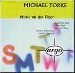 Torke: Music on the Floor; Four Proverbs; Monday; Tuesday
