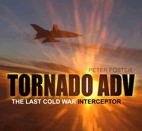 Tornado ADV: The Last Cold War Interceptor