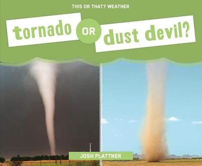 Tornado or Dust Devil? - Plattner, Josh