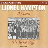 Torrid Stuff 1944-1946 - Lionel Hampton Big Band