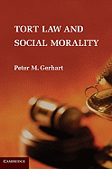 Tort Law and Social Morality