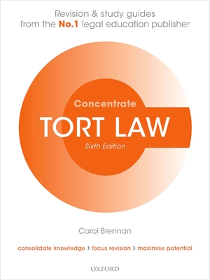 Tort Law Concentrate: Law Revision and Study Guide - Brennan, Carol