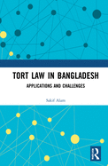 Tort Law in Bangladesh: Applications and Challenges