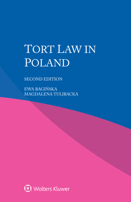 Tort Law in Poland - BagiDska, Ewa, and Tulibacka, Magdalena