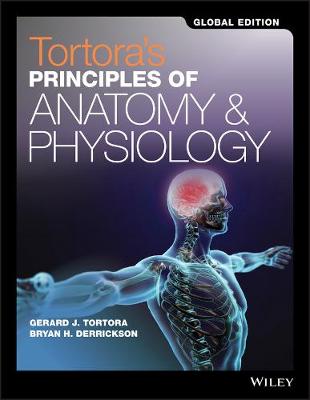 Tortora's Principles of Anatomy and Physiology - Tortora, Gerard J., and Derrickson, Bryan H.