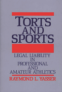 Torts and Sports: Legal Liability in Professional and Amateur Athletics