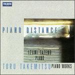 Toru Takemitsu: Piano Distance