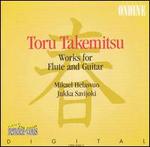 Toru Takemitsu: Works for Flute and Guitar