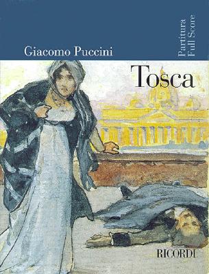 Tosca: Full Score - Puccini, Giacomo (Composer)