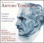 Toscanini's Complete Concert of March 21, 1954 - Arturo Toscanini (conductor)