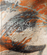 Toshiko Takaezu: Worlds Within
