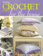 Total Crochet for the Home