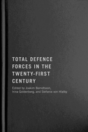 Total Defence Forces in the Twenty-First Century