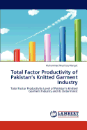 Total Factor Productivity of Pakistan's Knitted Garment Industry