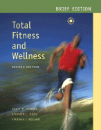 Total Fitness and Wellness Brief with Behavior Change Logbook and Wellness Journal and Evalueat - Powers, Scott K, and Dodd, Stephen L, and Noland, Virginia J