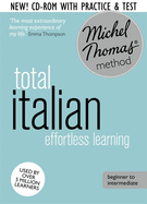 Total Italian Course: Learn Italian with the Michel Thomas Method: Beginner Italian Audio Course