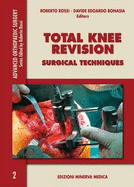 Total Knee Revision: Surgical Techniques