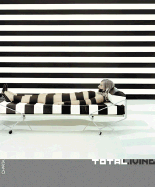 Total Living: Art, Fashion, Design, Architecture, Architecture, Communication - Frisa, Maria Luisa, and Lupano, Mario, and Tonchi, Stefano