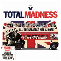 Total Madness: All the Greatest Hits & More! [2012] - Madness