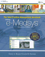 Total Package Management Workbook: Using E-Medsys Educational Edition