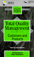 Total Quality Management: Customers & Products