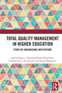 Total Quality Management in Higher Education: Study of Engineering Institutions