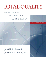 Total Quality Management - Evans, James R, and Dean, James W