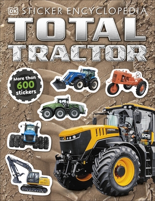 Total Tractor Sticker Encyclopedia - DK