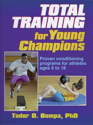 Total Training for Young Champions - Bompa, Tudor