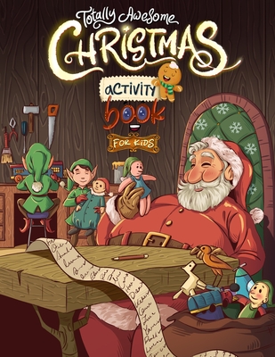 Totally Awesome Christmas Activity Book for Kids: Fun Puzzles, Games, and Brain-Boosting Challenges! - Sparklers, Brain