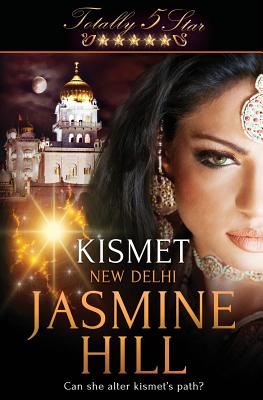 Totally Five Star: Kismet - Hill, Jasmine