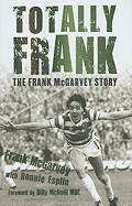 Totally Frank: The Frank McGarvey Story