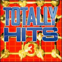 Totally Hits, Vol. 3 - Various Artists