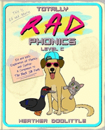 Totally RAD Phonics Level C: Ed and Mel's Exploration of Fluency and Syntax - A Companion to The Black Silk Path