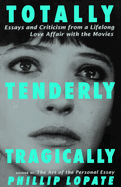 Totally, Tenderly, Tragically