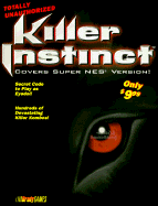 Totally Unauthorized Killer Instinct - Wartow, Ronald, and Brady Games, and Matthews, Tristan