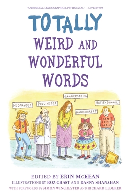 Totally Weird and Wonderful Words - McKean, Erin (Editor)